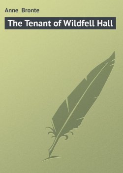 Книга "The Tenant of Wildfell Hall" – Энн Бронте, Anne  Bronte