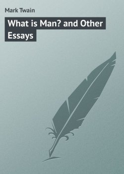 Книга "What is Man? and Other Essays" – Марк Твен