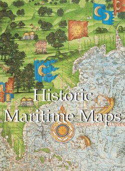 Книга "Historic Maritime Maps" {Mega Square} – Donald Wigal