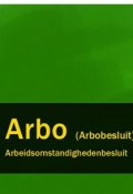 Arbeidsomstandighedenbesluit – Arbo (Arbobesluit) (Nederland)