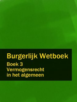 Книга "Burgerlijk Wetboek boek 3" – Nederland
