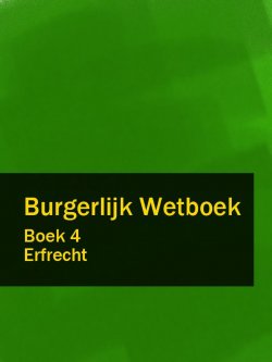Книга "Burgerlijk Wetboek boek 4" – Nederland