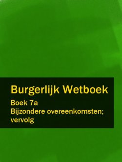 Книга "Burgerlijk Wetboek boek 7a" – Nederland