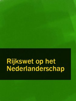 Книга "Rijkswet op het Nederlanderschap" – Nederland