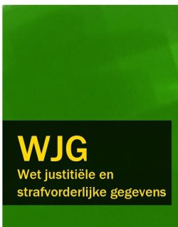 Книга "Wet justitiële en strafvorderlijke gegevens – WJG" – Nederland