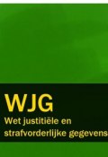 Wet justitiële en strafvorderlijke gegevens – WJG (Nederland)