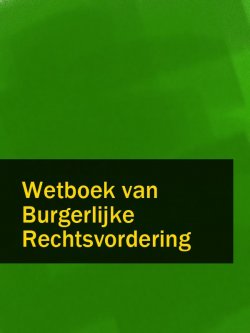 Книга "Wetboek van Burgerlijke Rechtsvordering" – Nederland
