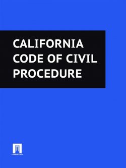 Книга "California Code of Civil Procedure" – California