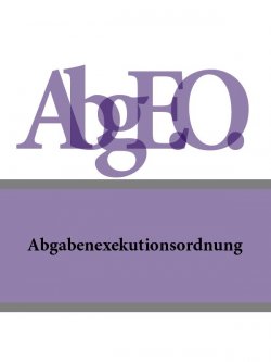 Книга "Abgabenexekutionsordnung – Abg.E.O." – Österreich