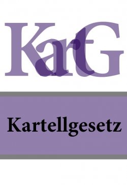 Книга "Kartellgesetz – KartG" – Österreich