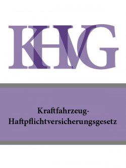 Книга "Kraftfahrzeug-Haftpflichtversicherungsgesetz – KHVG" – Österreich