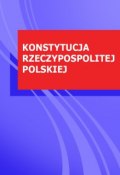 KONSTYTUCJA RZECZYPOSPOLITEJ POLSKIEJ (Polska)