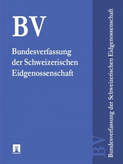 Книга "Bundesverfassung der Schweizerischen Eidgenossenschaft – BV" – Schweiz