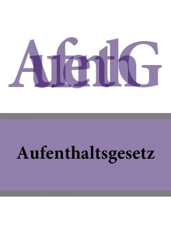 Книга "Aufenthaltsgesetz – AufenthG" – Deutschland