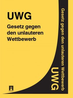 Книга "Gesetz gegen den unlauteren Wettbewerb – UWG" – Deutschland
