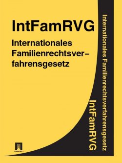 Книга "Internationales Familienrechtsverfahrensgesetz IntFamRVG" – Deutschland