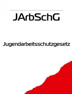 Книга "Jugendarbeitsschutzgesetz – JArbSchG" – Deutschland