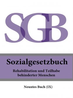 Книга "Sozialgesetzbuch (SGB) Neuntes Buch (IX ) – Rehabilitation und Teilhabe behinderter Menschen" – Deutschland