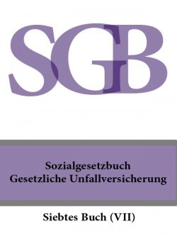 Книга "Sozialgesetzbuch (SGB) Siebtes Buch (VII) – Gesetzliche Unfallversicherung" – Deutschland
