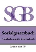 Sozialgesetzbuch (SGB) Zweites Buch (II) – Grundsicherung für Arbeitsuchende (Deutschland)