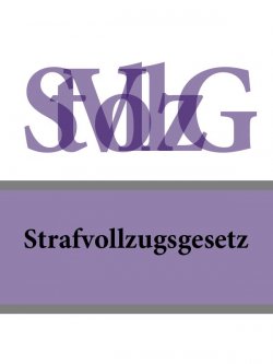 Книга "Strafvollzugsgesetz – StVollzG" – Deutschland