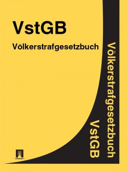 Книга "Völkerstrafgesetzbuch – VStGB" – Deutschland