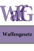 Waffengesetz – WaffG (Deutschland)