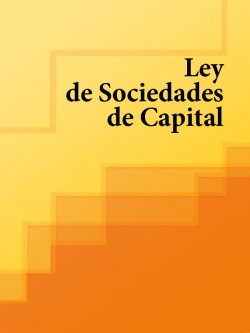 Книга "Ley de Sociedades de Capital" – Espana