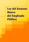 Ley del Estatuto Básico del Empleado Público (Espana)