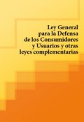 Ley General para la Defensa de los Consumidores y Usuarios y otras leyes complementarias (Espana)