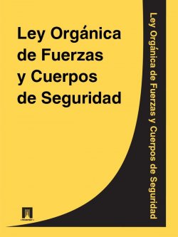 Книга "Ley Organica de Fuerzas y Cuerpos de Seguridad" – Espana