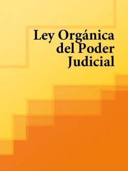Книга "Ley Organica del Poder Judicial" – Espana