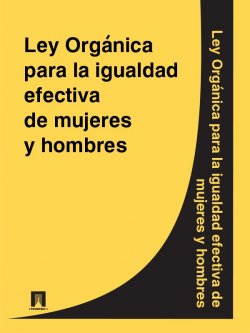 Книга "Ley Organica para la igualdad efectiva de mujeres y hombres" – Espana