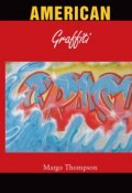 Книга "American Graffiti" (Margo Thompson)