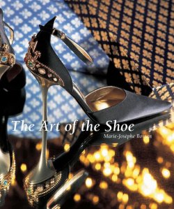 Книга "The Art of the Shoe" {Temporis} – Marie-Josèphe Bossan