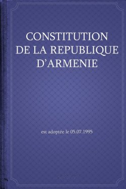 Книга "Constitution de la République d'Arménie" – Республика Армения