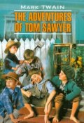 The Adventures of Tom Sawyer (Twain Mark, 2017)