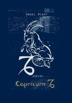Книга "Capricorn. Zodiac" – Angel Wight