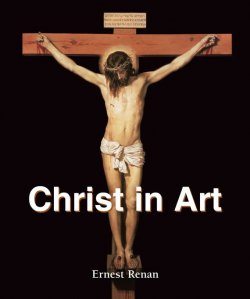 Книга "Christ in Art" {Temporis} – Ernest  Renan