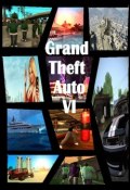 Великий автоугонщик 6 / Grand Theft Auto VI (Дамир Берхеев, 2017)