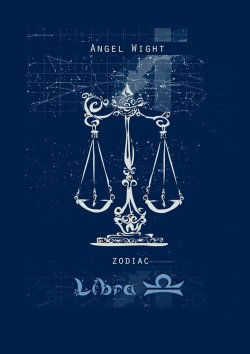 Книга "Libra. Zodiac" – Angel Wight