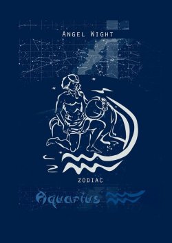 Книга "Aquarius. Zodiac" – Angel Wight