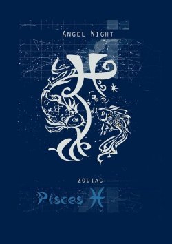 Книга "Pisces. Zodiac" – Angel Wight