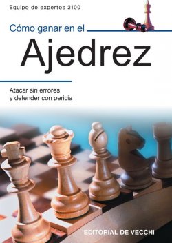 Книга "Cómo ganar en el ajedrez" – Equipo de expertos 2100 
