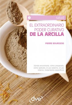 Книга "El extraordinario poder curativo de la arcilla" {Salud activa} – Bourgeois Pierre