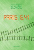 Pariis 6.41 (Jean-Philippe Blondel, 2013)