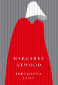 Teenijanna lugu (Margaret Atwood, Margaret Atwood, 1985)