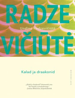 Книга "Kalad ja draakonid" – Undinė Radzevičiūtė, 2013