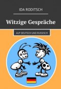 Witzige Gespräche. Auf Deutsch und Russisch (Ida Roditsch)