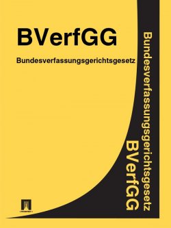 Книга "Bundesverfassungsgerichtsgesetz -BVerfGG" – Deutschland